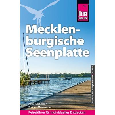 Reise Know-How Reiseführer Mecklenburgische Seenplatte, Taschenbuch von Anne Kirchmann,Thomas Morgenstern, Reise Know-How Verlag Peter Rump GmbH,