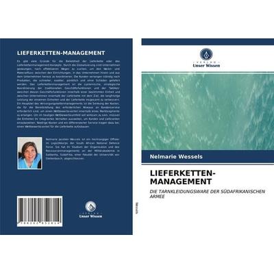 Lieferketten-Management, Taschenbuch von Nelmarie Wessels, Verlag Unser Wissen, 978-620-2-85281-4
