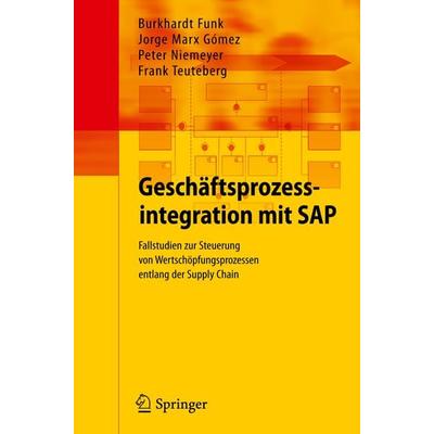 Geschäftsprozessintegration mit SAP, Taschenbuch von Burkhardt Funk,Jorge Marx Gómez,Peter Niemeyer,Frank Teuteberg, Springer Berlin,