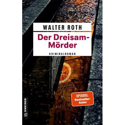 Der Dreisam-Mörder, Taschenbuch von Walter Roth, Gmeiner-Verlag