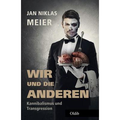 Wir und die Anderen, Taschenbuch von Jan Niklas Meier, Oldib Verlag, 978-3-939556-65-7