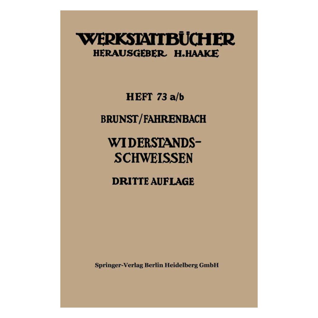 Springer Widerstandsschweissen (Deutsch, Softcover, Walter Brunst, Wolfgang Fahrenbach) (55539440)