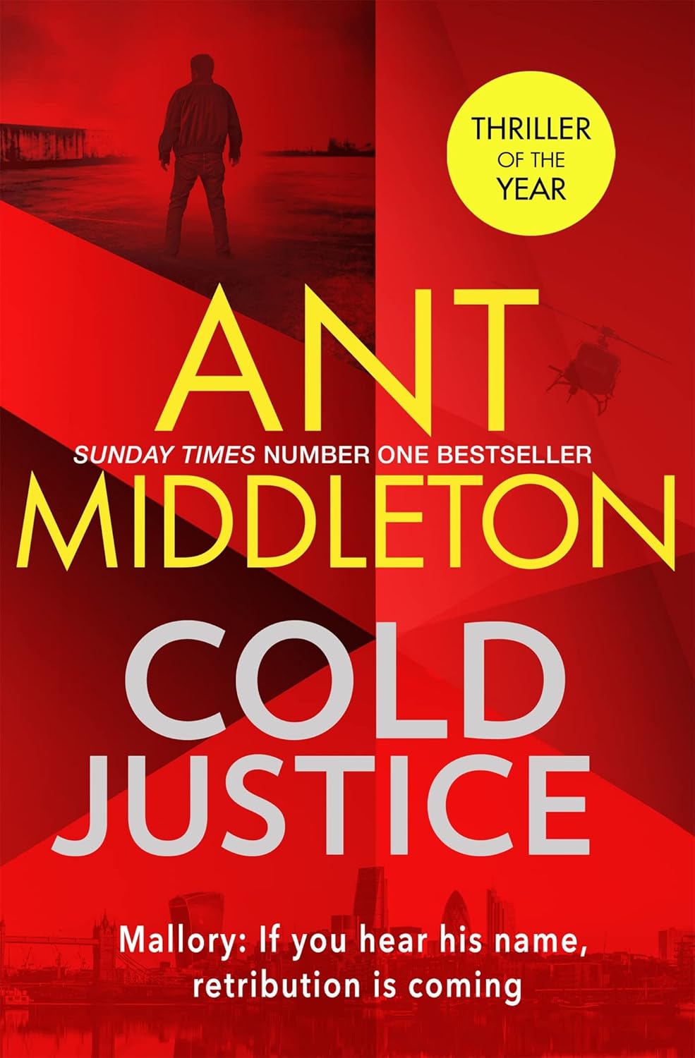 Sphere Cold Justice by Ant Middleton - Mallory Series Book 1 - Sunday Times Bestselling Thriller - Hardback