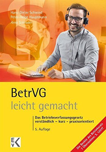 Arno Schrader - BetrVG - leicht gemacht: Das Betriebsverfassungsgesetz verständlich – kurz – praxisorientiert - Preis vom 09.10.2026 07:28:09 h