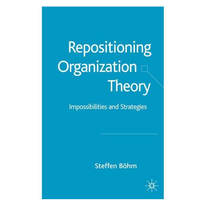 Palgrave Macmillan Uk Böhm:Repositioning Organization Theory (Englisch, Hardcover, S. Böhm) (63353764)