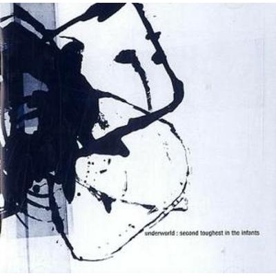 Second Toughest In The Infants (Reissue) - Underworld, CD