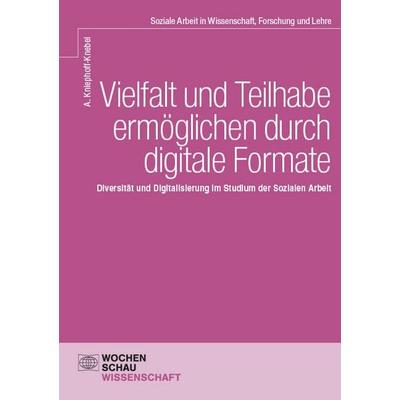 Vielfalt und Teilhabe ermöglichen durch digitale Formate, Taschenbuch von Anette Kniephoff-Knebel, Wochenschau, 978-3-7344-1723-8