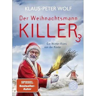 Der Weihnachtsmannkiller 3, Gebundene Ausgabe von Klaus-Peter Wolf, Fischer Taschenbuch Verlag
