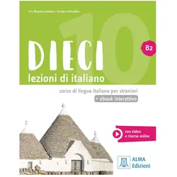 Corso e libro di lavoro Dieci B2 con codice, Schulbücher von Orlandino, Ciro Massimo, Euridice, Naddeo, Collectif, Euridice Orlandino, Ciro Massimo Naddeo