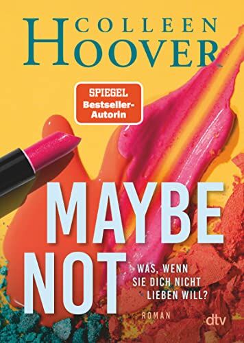 Colleen Hoover - Maybe Not: Roman (Maybe-Reihe, Band 2) - Preis vom 10.10.2026 11:48:34 h