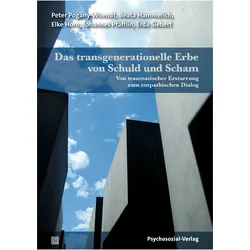 Das transgenerationelle Erbe von Schuld und Scham, Fachbücher von Erda Siebert, Johannes Pfäfflin, Peter Pogany-Wnendt, Beata Hammerich, Elke Horn