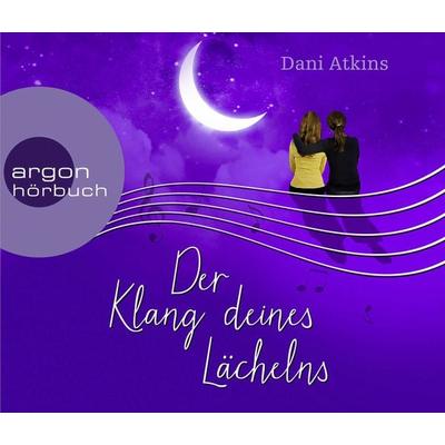 Der Klang deines Lächelns - Dani Atkins, CD, 9783839893098