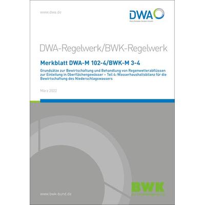 Merkblatt DWA-M 102-4/BWK-M 3-4 Grundsätze zur Bewirtschaftung und Behandlung vo, Taschenbuch von , Deutsche Vereinigung für Wasserwirtschaft,