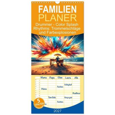 Familienplaner 2027 - Drummer - Color Splash Rhythms: Trommelschläge und Farbexplosionen mit 5 Spalten (Wandkalender, 21 x 45 cm) CALVENDO