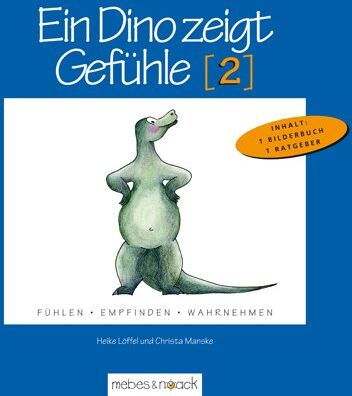 Christa Manske - Ein Dino zeigt Gefühle (2): Fühlen - Empfinden - Wahrnehmen - Preis vom 15.10.2026 23:06:25 h