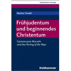 Frühjudentum und beginnendes Christentum, Fachbücher von Markus Tiwald