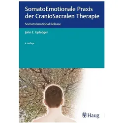 SomatoEmotionale Praxis der CranioSacralen Therapie, Fachbücher von John E. Upledger