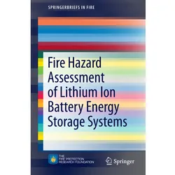 Fire Hazard Assessment of Lithium Ion Battery Energy Storage Systems, Fachbücher von R. Th. Long, Andrew F. Blum