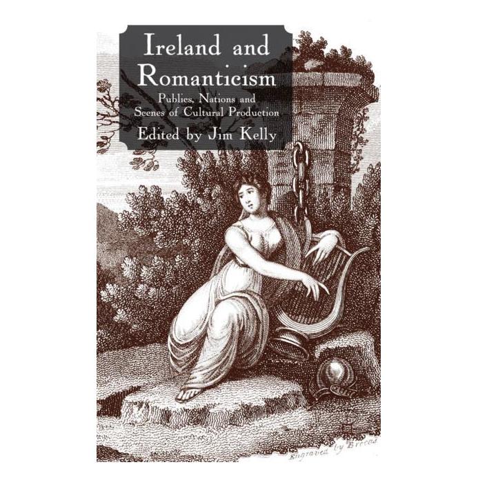 Palgrave Macmillan Uk Ireland and Romanticism (Englisch, Hardcover) (63031617)