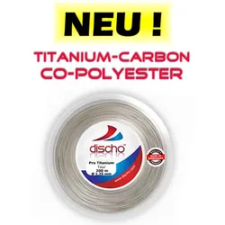 Tennissaite - DISCHO PRO TITANIUM TOUR - 200 m 1,30 mm