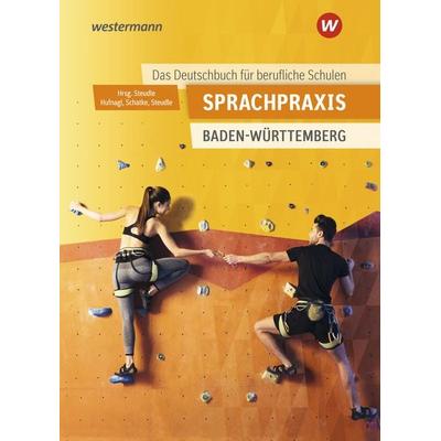 Sprachpraxis - Ein Deutschbuch für Berufliche Schulen, Taschenbuch von Gerhard Hufnagl,Ursula Steudle,Martin Schatke, Westermann Berufliche Bildung,