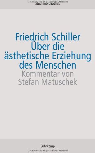Friedrich Schiller - Über die ästhetische Erziehung des Menschen in einer Reihe von Briefen (suhrkamp studienbibliothek) - Preis vom 02.10.2026 23:42:20 h