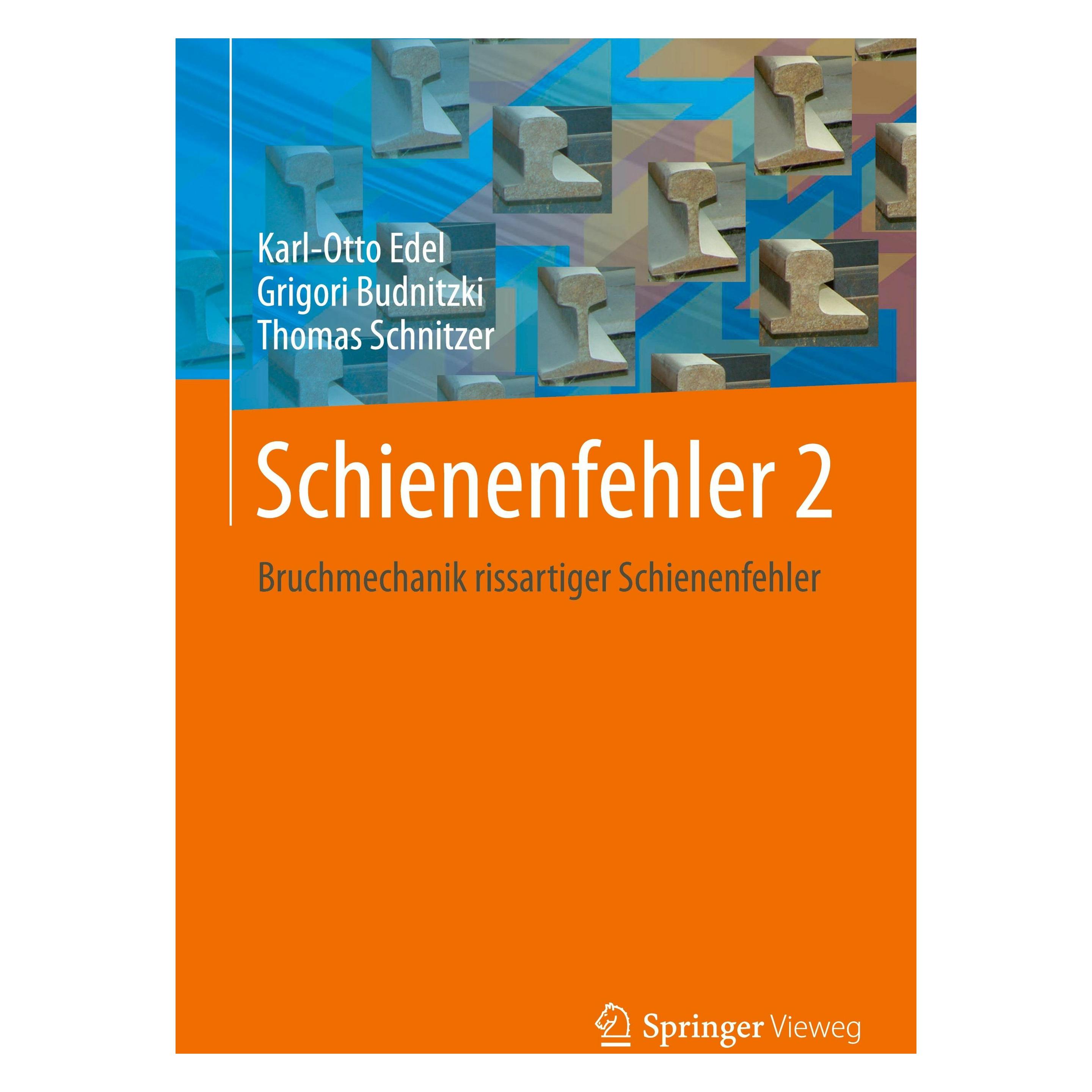 Springer Schienenfehler 2 (Deutsch, Hardcover, Grigori Budnitzki, Karl-Otto Edel, Thomas Schnitzer) (9783662590935)