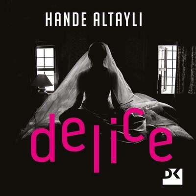 Delice - Hande Altaylı, Audio, 9786050975659