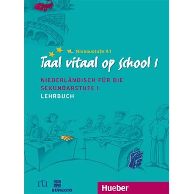 Taal vitaal op school 1, Taschenbuch von Stephen Fox,Josina Schneider-Broekmans, Hueber, 978-3-19-005367-4