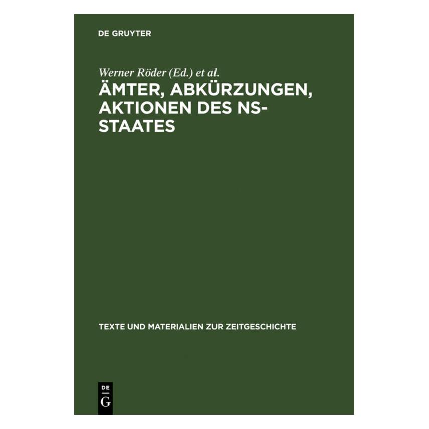 De Gruyter Ãmter, Abkürzungen, Aktionen des NS-Sta (Deutsch, 1997) (67833418)