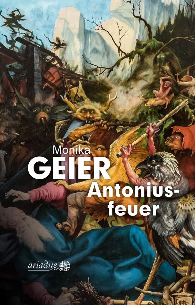 Monika Geier - Antoniusfeuer (Ariadne) - Preis vom 02.10.2026 23:42:20 h
