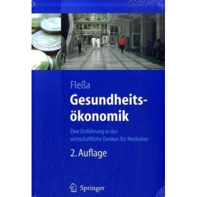 Gesundheitsökonomik, Taschenbuch von Steffen Flessa, Springer, 978-3-540-73409-3