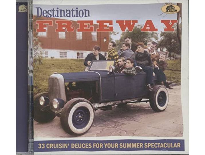 Destination Freeway – 33 Cruisin' Deuces for your Summer Spectacular (CD)