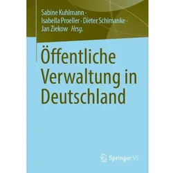 Öffentliche Verwaltung in Deutschland, Fachbücher von Sabine Kuhlmann, Jan Ziekow, Dieter Schimanke, Isabella Proeller