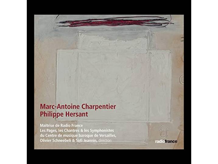 Charpentier: Messe a Quatre Chours H4 - Hersant: C