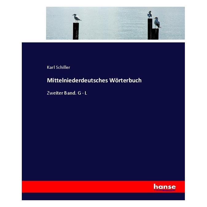 Hansebooks Mittelniederdeutsches Wörterbuch (Deutsch, Softcover, Karl Schiller) (7920548)