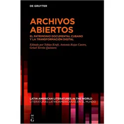 Archivos Abiertos, Fachbücher von Tobias Kraft, Antonio Rojas Castro, Grisel Terron Quintero