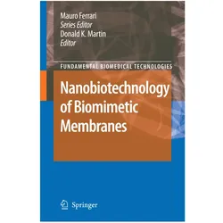Nanobiotechnology of Biomimetic Membranes, Fachbücher von Donald Martin