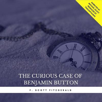 The Curious Case of Benjamin Button (Short Story) - F. Scott Fitzgerald, Audio, 9782378980214