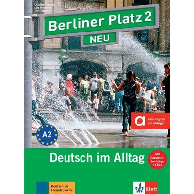 Berliner Platz 2 NEU - Lehr- und Arbeitsbuch mit Audios und Videos zum Arbeitsbuchteil und Im Alltag EXTRA, Taschenbuch von Christiane Lemcke,Lutz