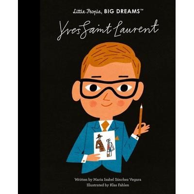 Yves Saint Laurent, Gebundene Ausgabe von Maria Isabel Sanchez Vegara, Frances Lincoln, 978-1-83600-662-6