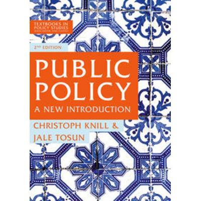 Public Policy, Taschenbuch von Christoph Knill,Jale Tosun, Macmillan Education Elt, 978-1-137-57329-2