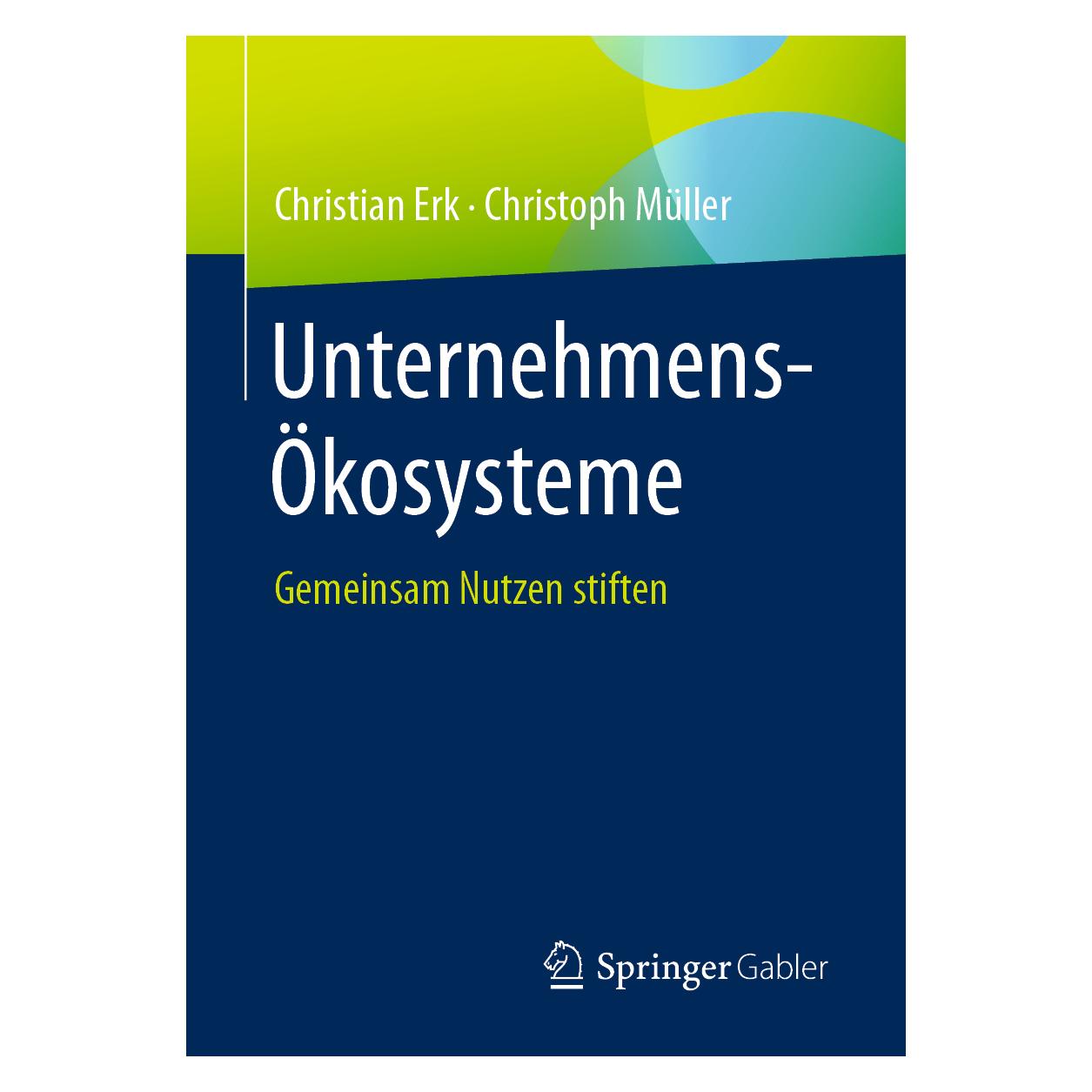 Gabler Unternehmens-Ökosysteme (Deutsch, Softcover, Christian Erk, Christoph Müller) (19958900)