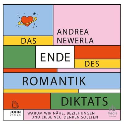 Das Ende des Romantikdiktats - Andrea Newerla, Audio, 9783963841156