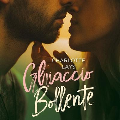 Ghiaccio bollente - Charlotte Lays, Audio, 9789152135792