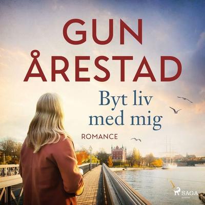 Byt liv med mig - Gun Årestad, Audio, 9788726146844