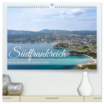 Südfrankreich - Bezaubernde Region mit malerischer Vielfalt (hochwertiger Premium Wandkalender 2027 DIN A2 quer), Kunstdruck in Hochglanz