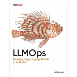 LLMOps, Schulbücher von Abi Aryan