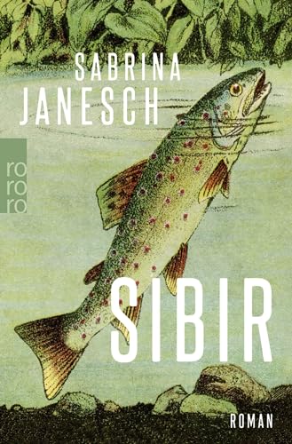 Sabrina Janesch - Sibir: «Ein großartiger, poetischer Roman.» (Süddeutsche Zeitung) - Preis vom 12.10.2026 11:37:12 h