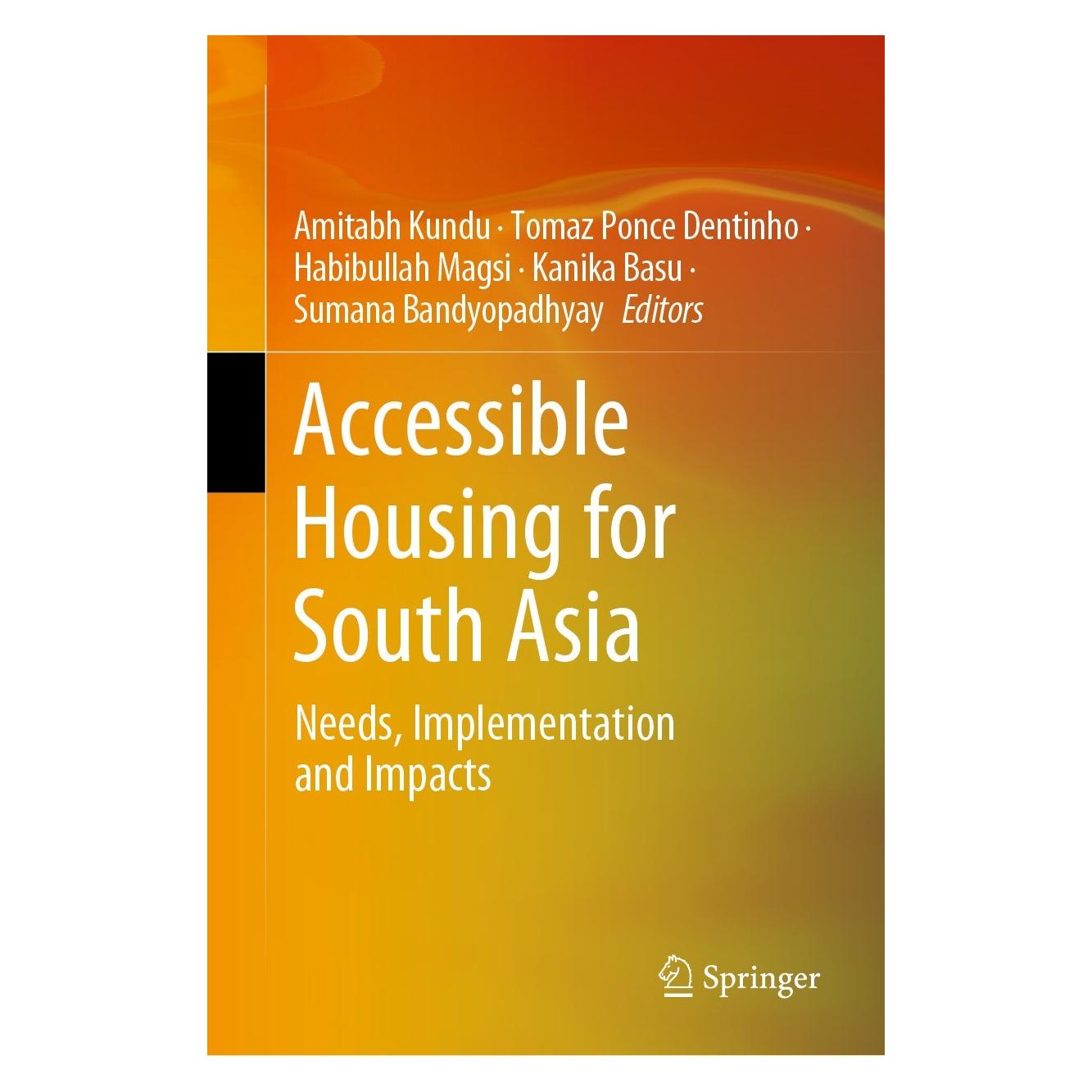 Springer Accessible Housing for South Asia (Englisch, Hardcover, Amitabh Kundu, Habibullah Magsi, Kanika Basu, Sumana Bandyopadhyay, Tomaz Ponce Dentinho) (9783030888800)